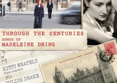 Through the Centuries: Songs of Madeleine Dring